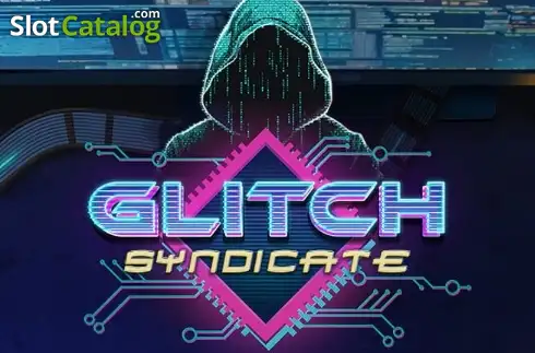 Glitch Syndicate слот