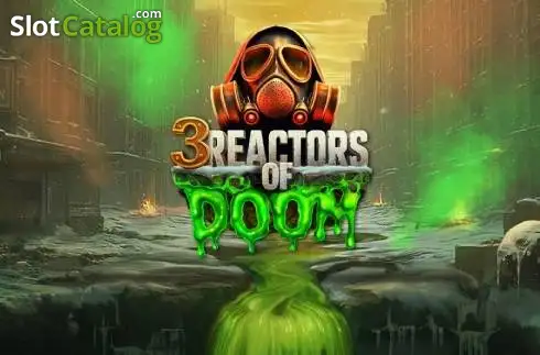 3 Reactors of Doom слот