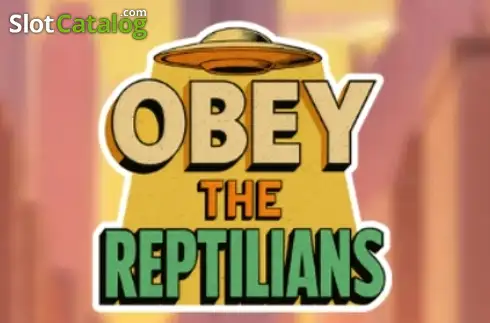 Obey The Reptillians слот