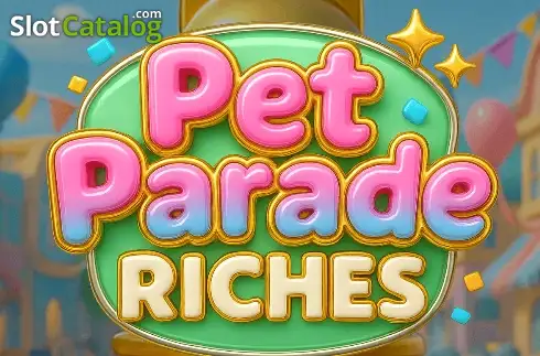 Pets Parade Riches слот