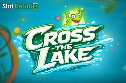 Cross the Lake слот