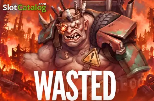 Wasted слот