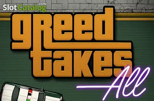 Greed Takes All слот