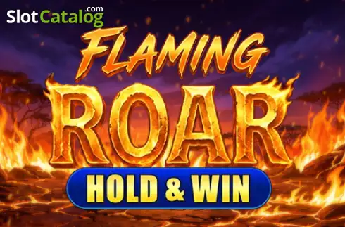 Flaming Roar: Hold & Win слот