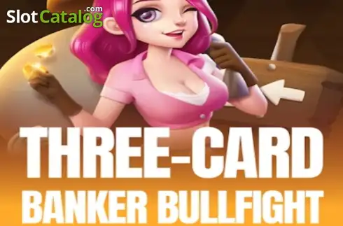 Three Card Banker Bullfight слот