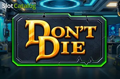 Don’t Die слот