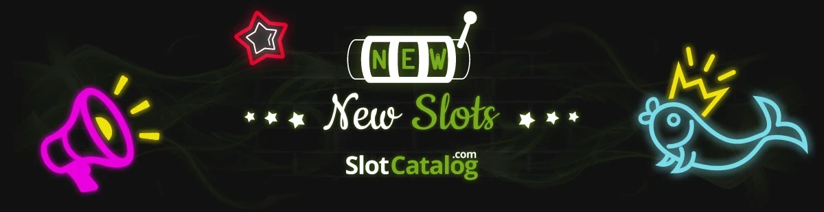 New slots