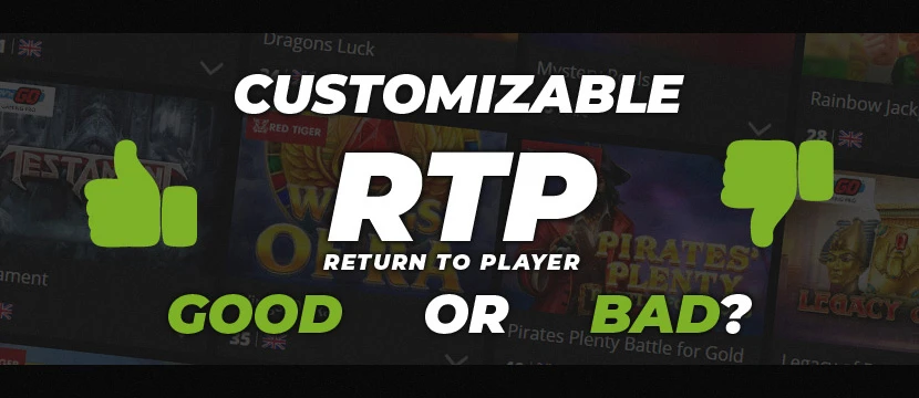 Customizable RTP